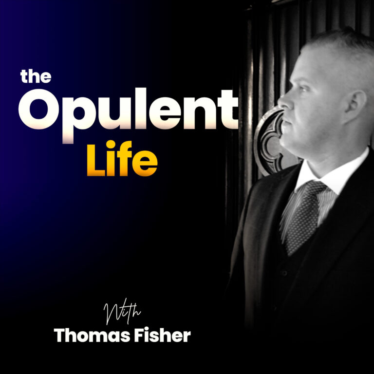 The Opulent Life Podcast